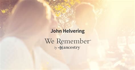 Is john helvering still alive. Things To Know About Is john helvering still alive. 